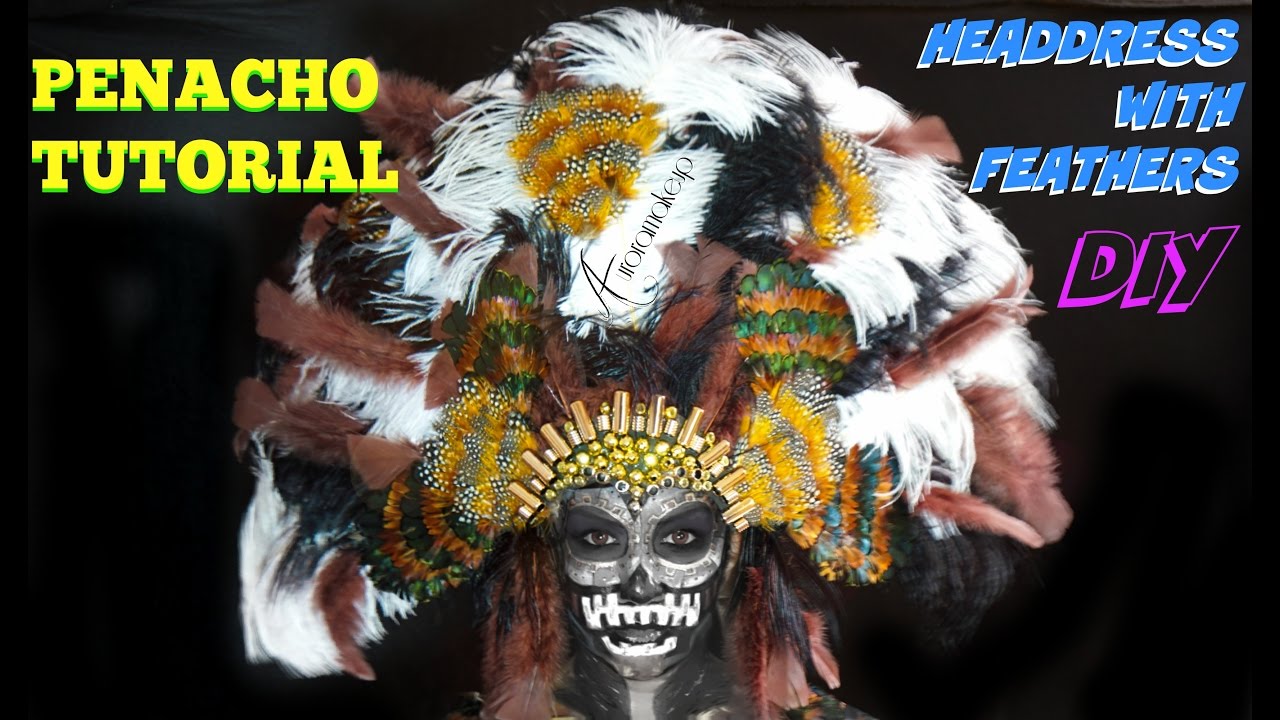 PENACHO tutorial - Headdress w/ Feathers DIY | auroramakeup