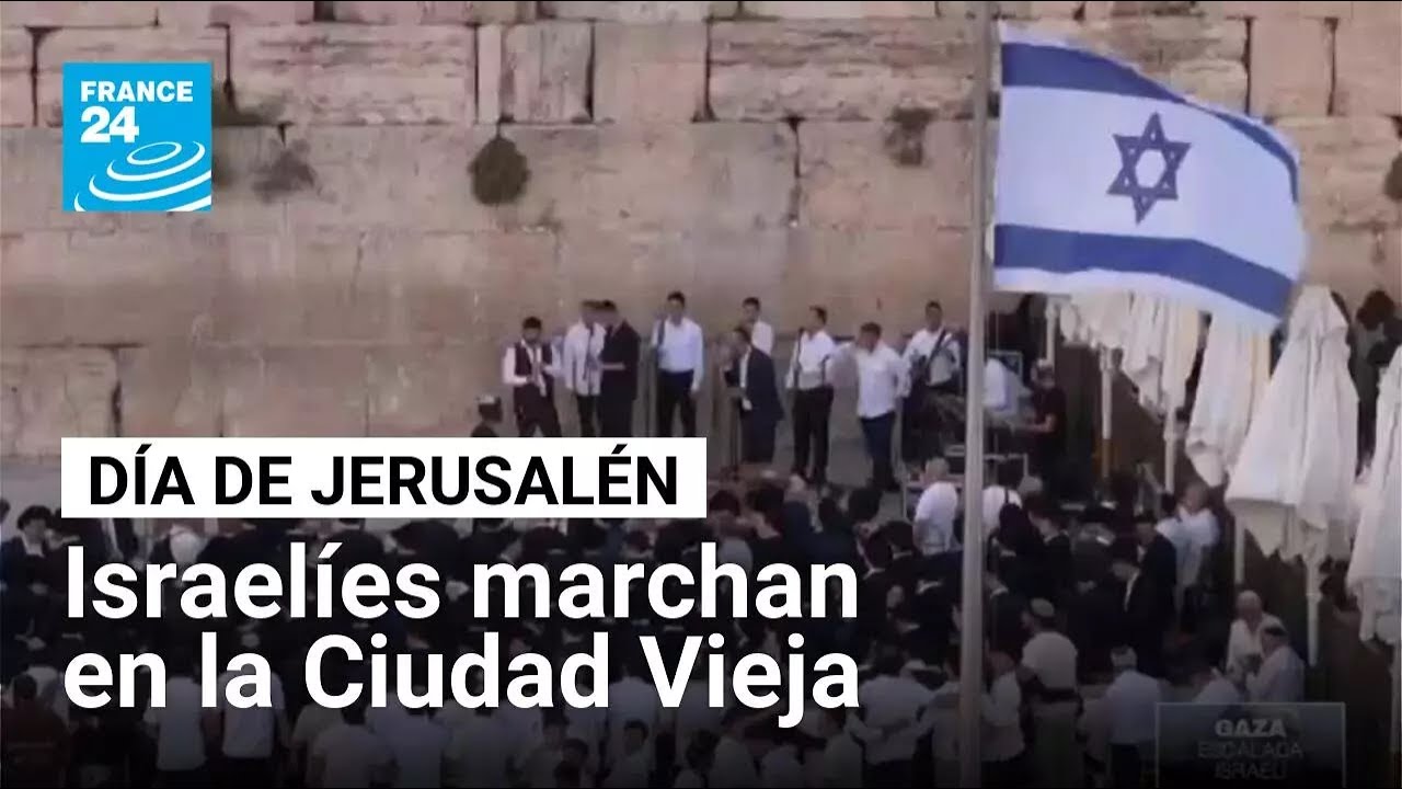 En el Día de Jerusalén, israelíes ultranacionalistas marchan por la Ciudad Vieja • FRANCE 24