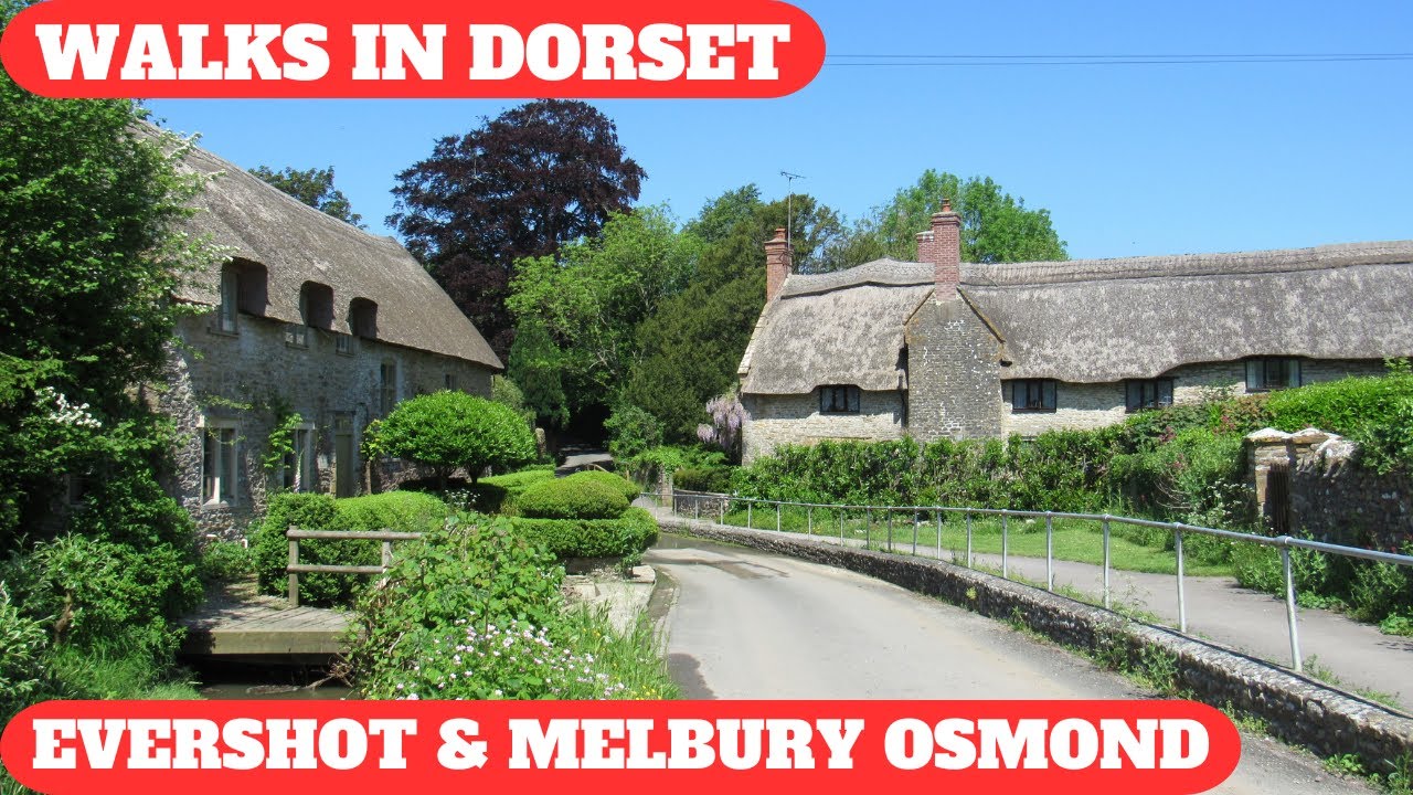 WALKS IN DORSET at EVERSHOT & MELBURY OSMOND (TWO OF THE  PRETTIEST VILLAGES IN DORSET) (4K)