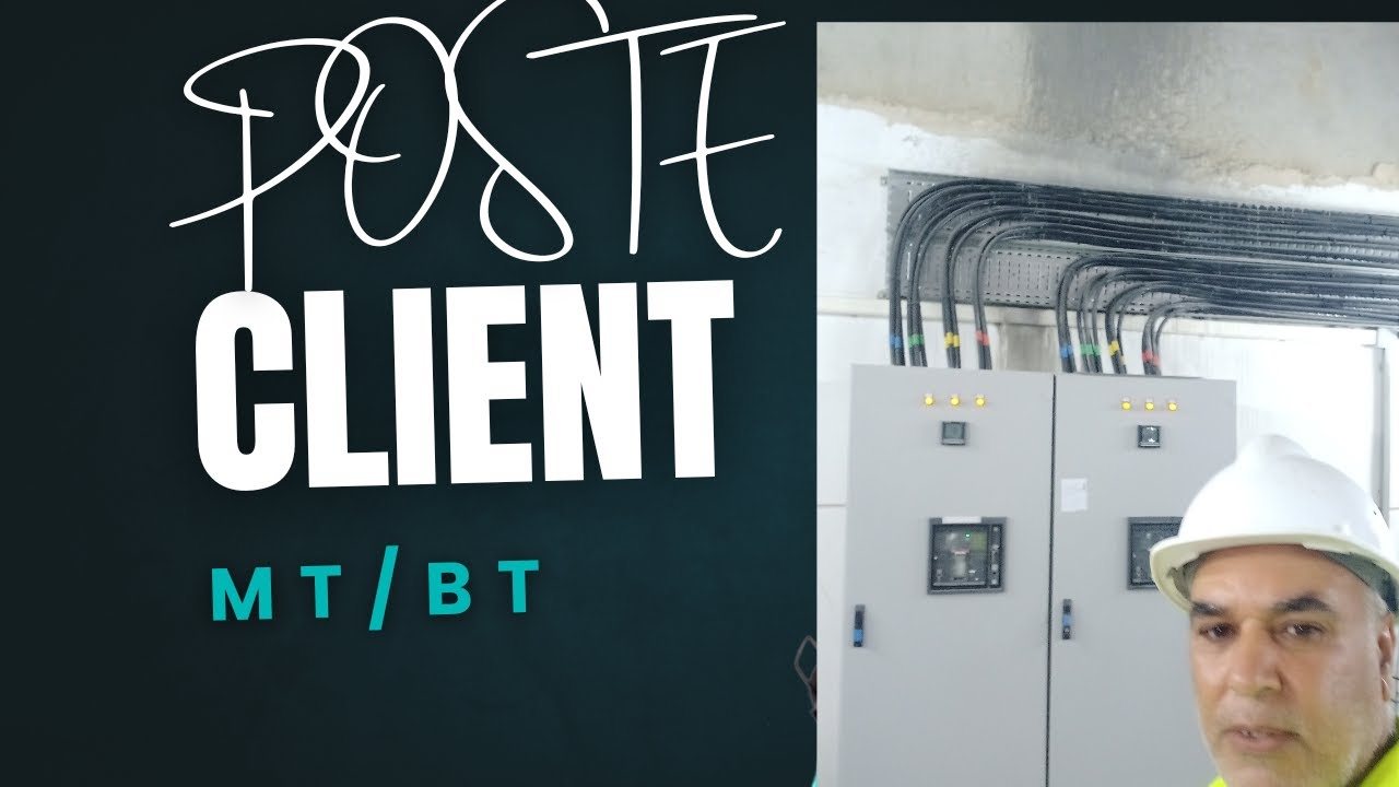 Poste Client MT/BT : Les &Eacute;l&eacute;ments Essentiels &agrave; Conna&icirc;tre