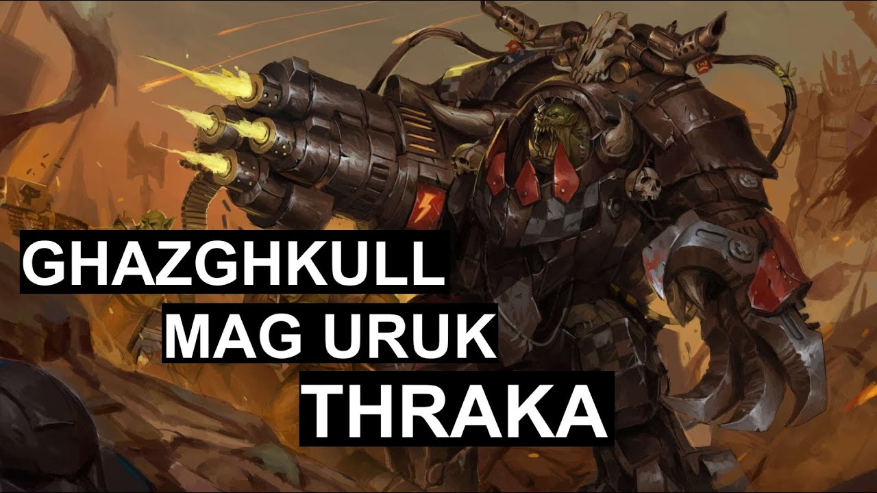 Najźlejszy Ork w Galaktyce - Ghazghkull Mag Uruk Thraka __Warhammer 40.000 Lore