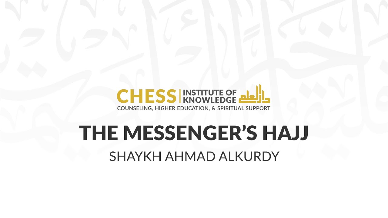 The Messenger's Hajj | EP #17: Training Community to Follow Instructions | Shaykh Ahmad AlKurdy