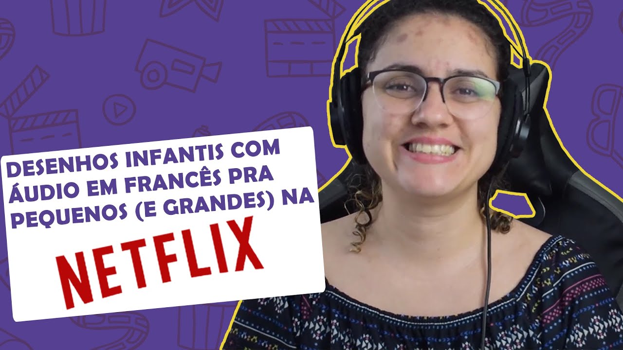 5 DESENHOS INFANTIS PARA TREINAR FRANCÊS