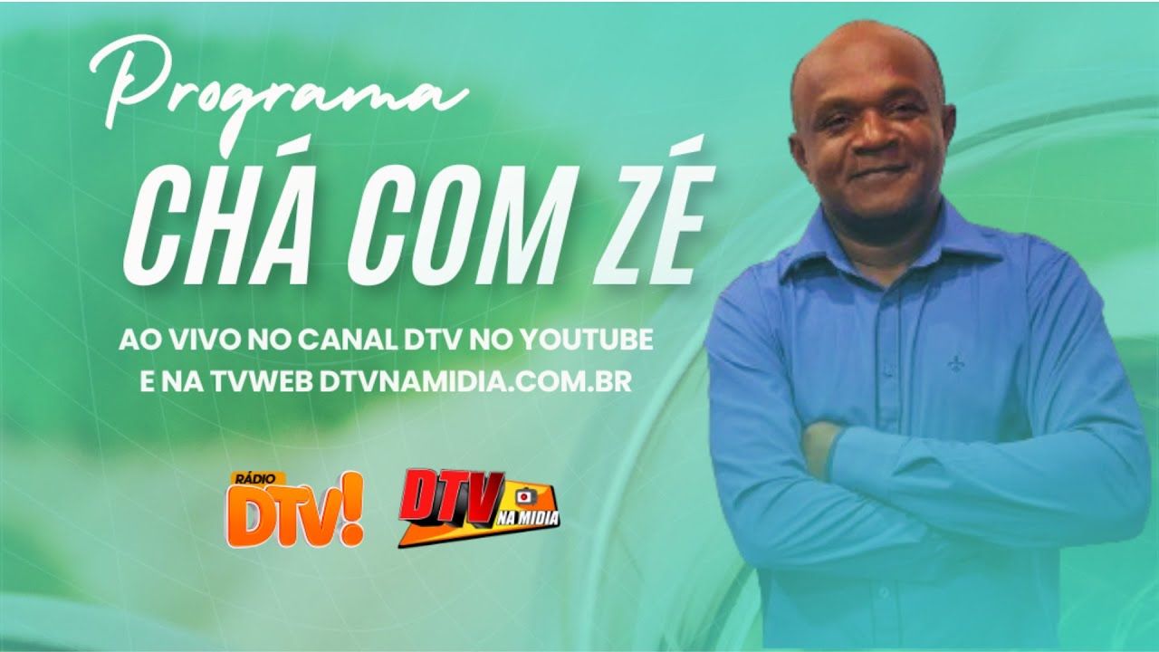 PROGRAMA CHÁ COM ZÉ