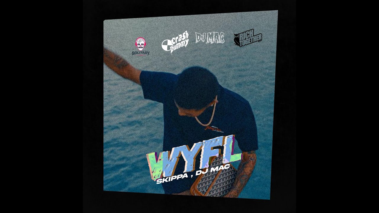 Skippa, Dj Mac, CrashDummy - WYFL (Clean Version) #wyflriddim