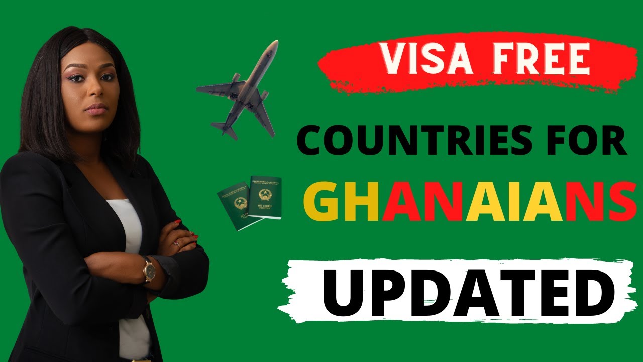 Visa Free Countries For Ghanaians Passport Holders - Visa Free Countries For Ghana Citizens