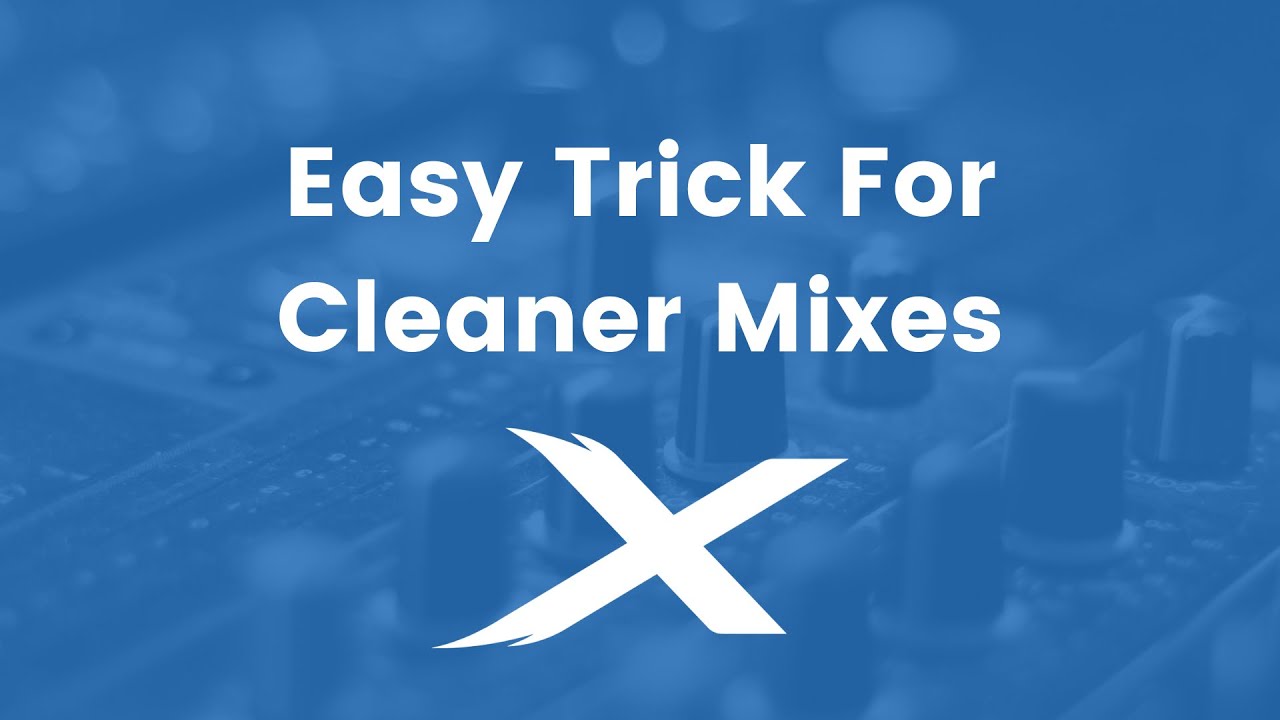 An Easy Trick for Cleaner Mixes | Mixcraft Quick Tip