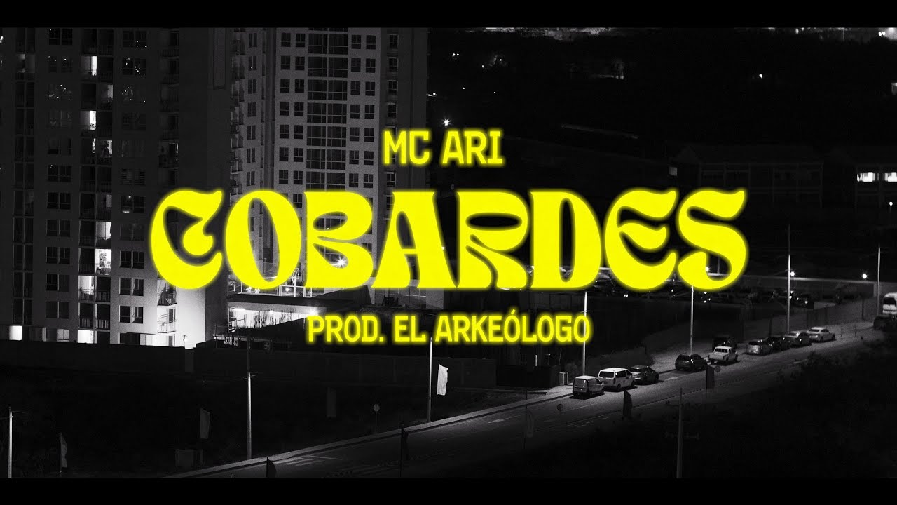 MC Ari & El Arkeólogo - COBARDES  (visualizer)
