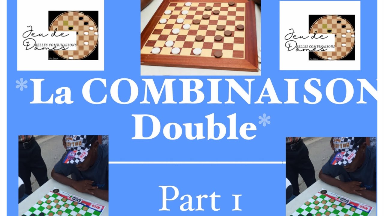 La COMBINAISON Double - part 1- vidéo # 112