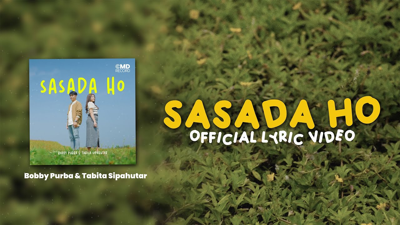 Bobby Purba & Tabita Sipahutar - Sasada Ho (Official Lyrics Video)