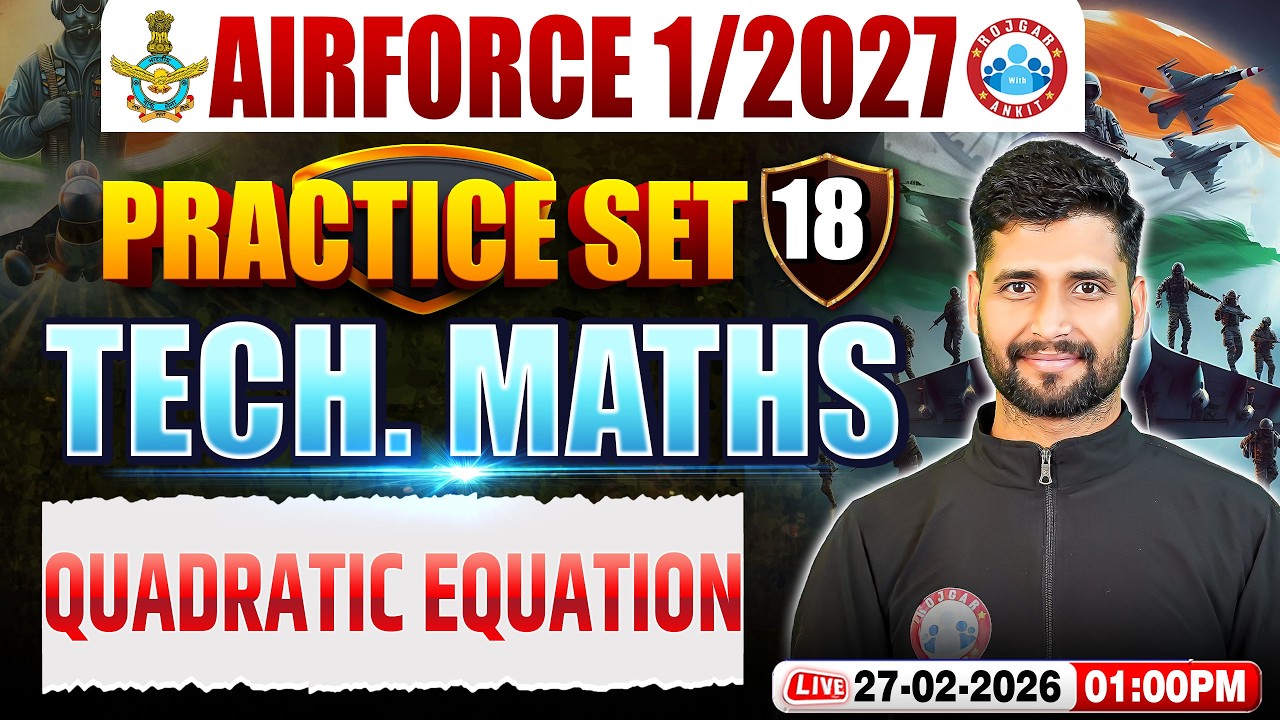 Airforce Maths X Group Classes | Airforce Maths Practice Set | Quadratic Equation For Airforce 2026