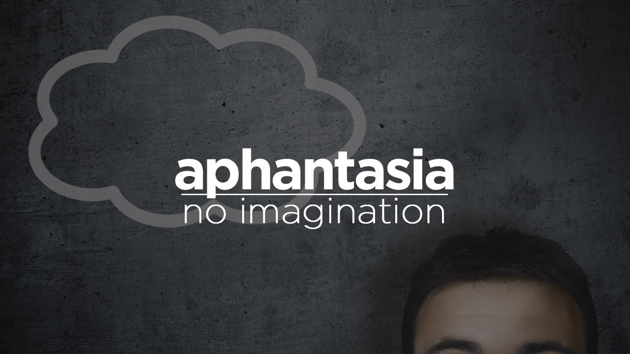 Can't Visualize - I See Nothing When I Close My Eyes | Aphantasia
