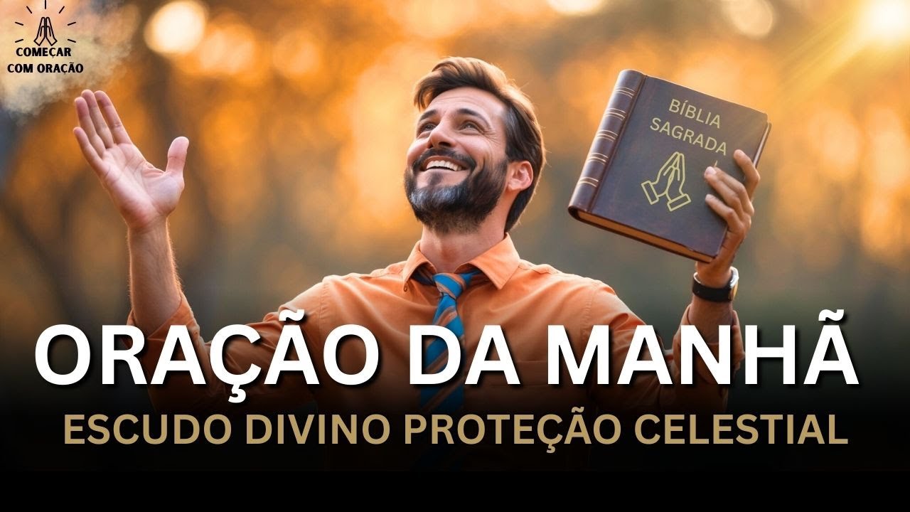 Oração da Manhã com Salmo 3 — Escudo Divino e Refúgio Eterno! Proteção que Transforma