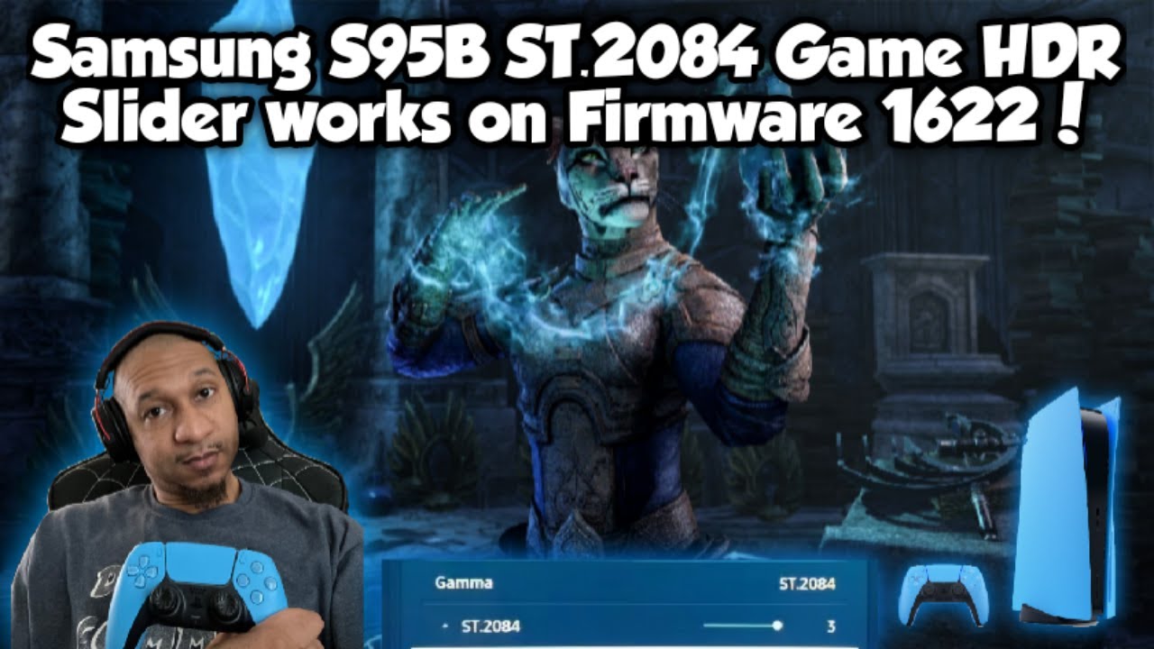 Samsung S95B ST.2084 Game HDR Slider Works on Firmware 1622 - See For Yourself!