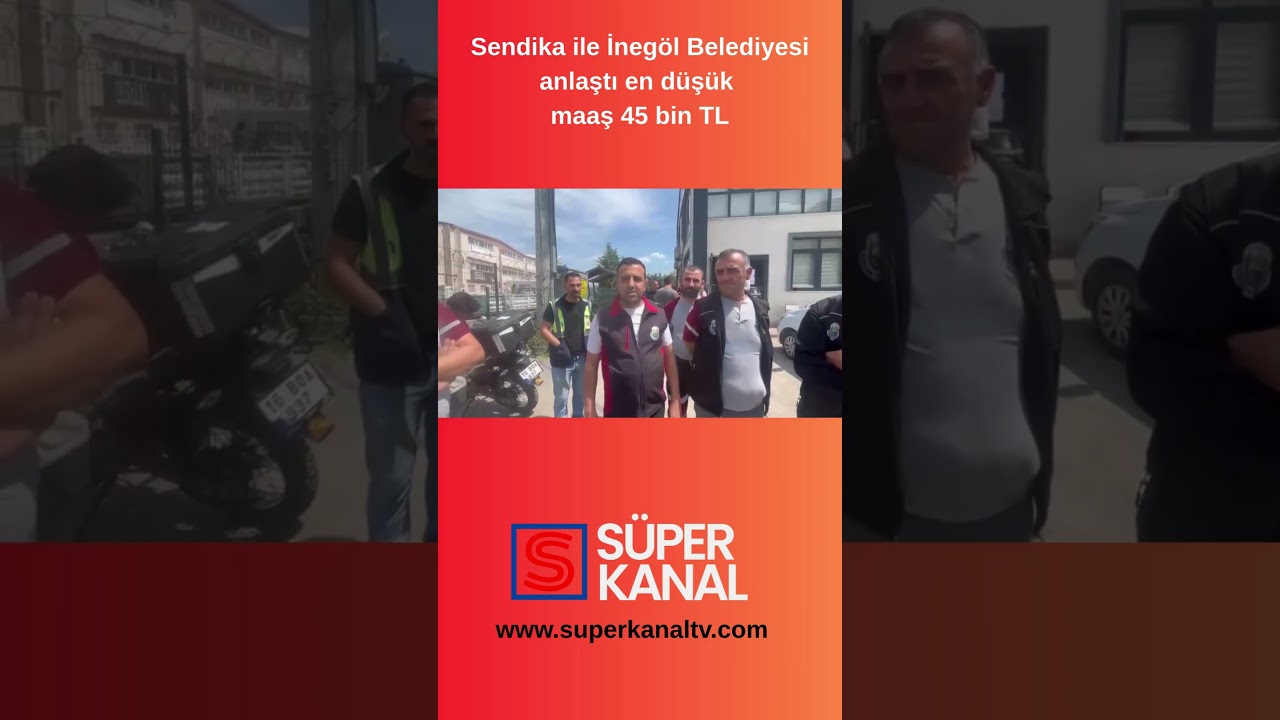 Sendika ile İneg&ouml;l Belediyesi anlaştı en d&uuml;ş&uuml;k maaş 45 bin TL
