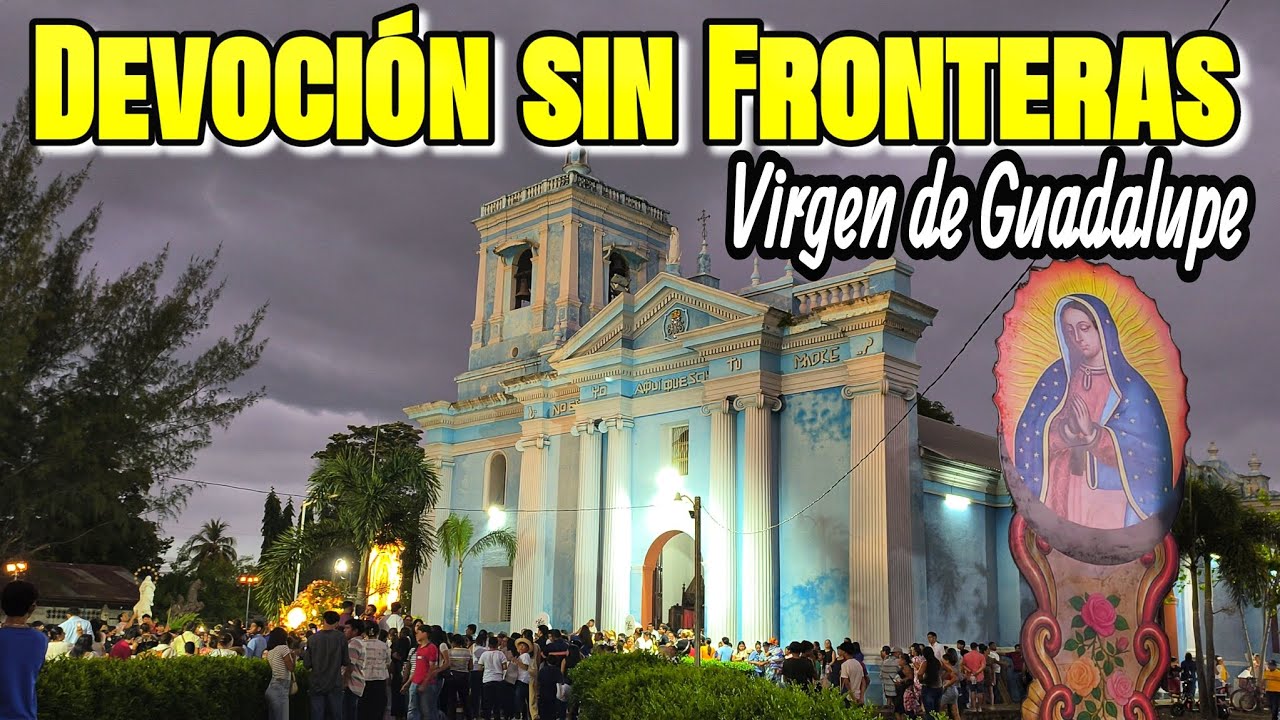 DEVOCIÓN sin fronteras  Fiestas GUADALUPANAS en Chinandega, NICARAGUA 🇳🇮
