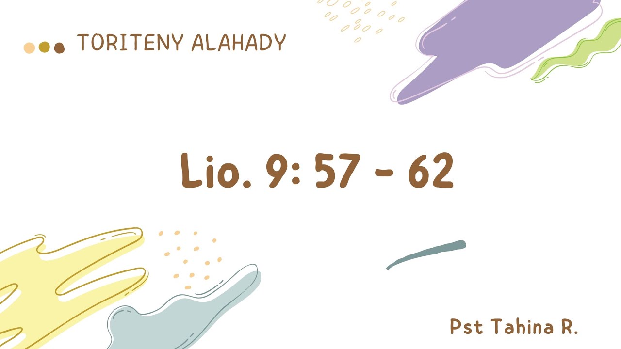 Marka 16: 15 - Toriteny Alahady (Lio. 9: 57 - 62)