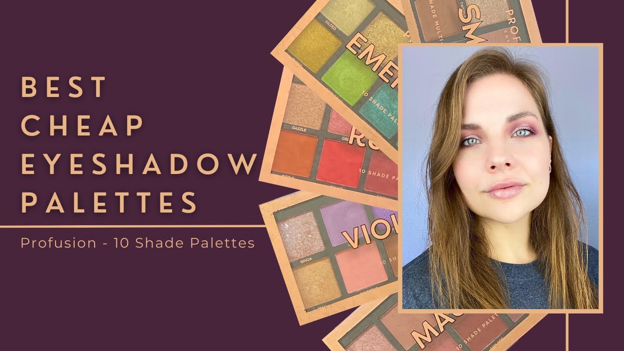 BEST CHEAP Eyeshadow Palettes (Profusion 10 Shade Palette Review and Eyeshadow Tutorial - Under $5)