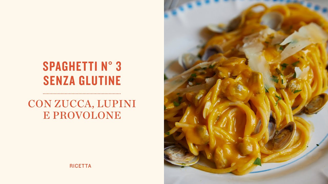 SPAGHETTI N° 3 SENZA GLUTINE con ZUCCA, LUPINI e PROVOLONE