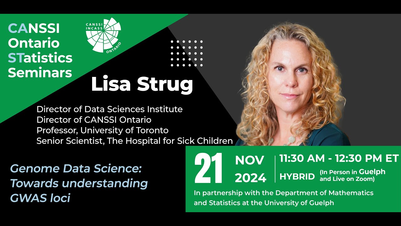 Dr. Lisa Strug: Genome Data Science: Towards understanding GWAS loci