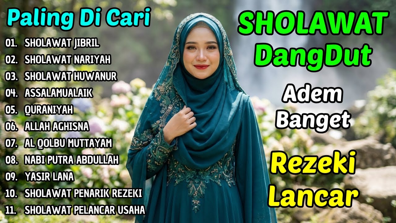 Sholawat Dangdut Terbaik & Terpopuler | Hati Adem, Rezeki Mengalir