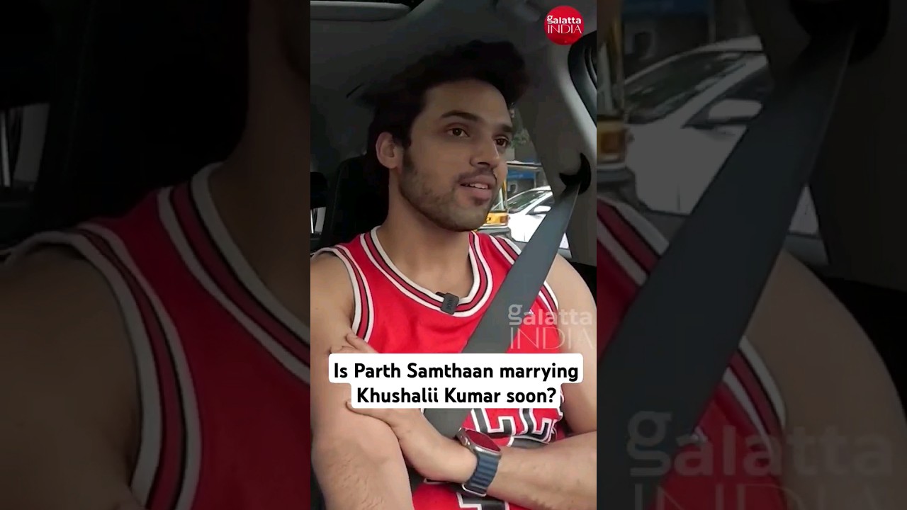 I am getting married next year: #parthsamthaan to tie the knot with #khushaliikumar? #galattaindia