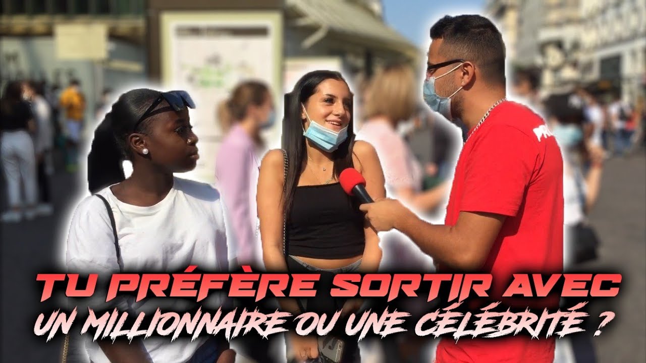 TU PR&Eacute;F&Egrave;RE SORTIR AVEC UN MILLIONNAIRE OU UNE C&Eacute;L&Eacute;BRIT&Eacute; ? -Micro trottoir