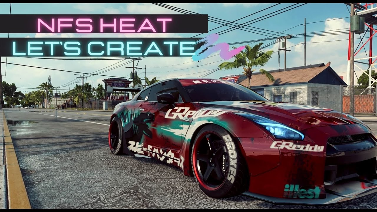 NFS HEAT Godzilla on Nissan GTR Let's create