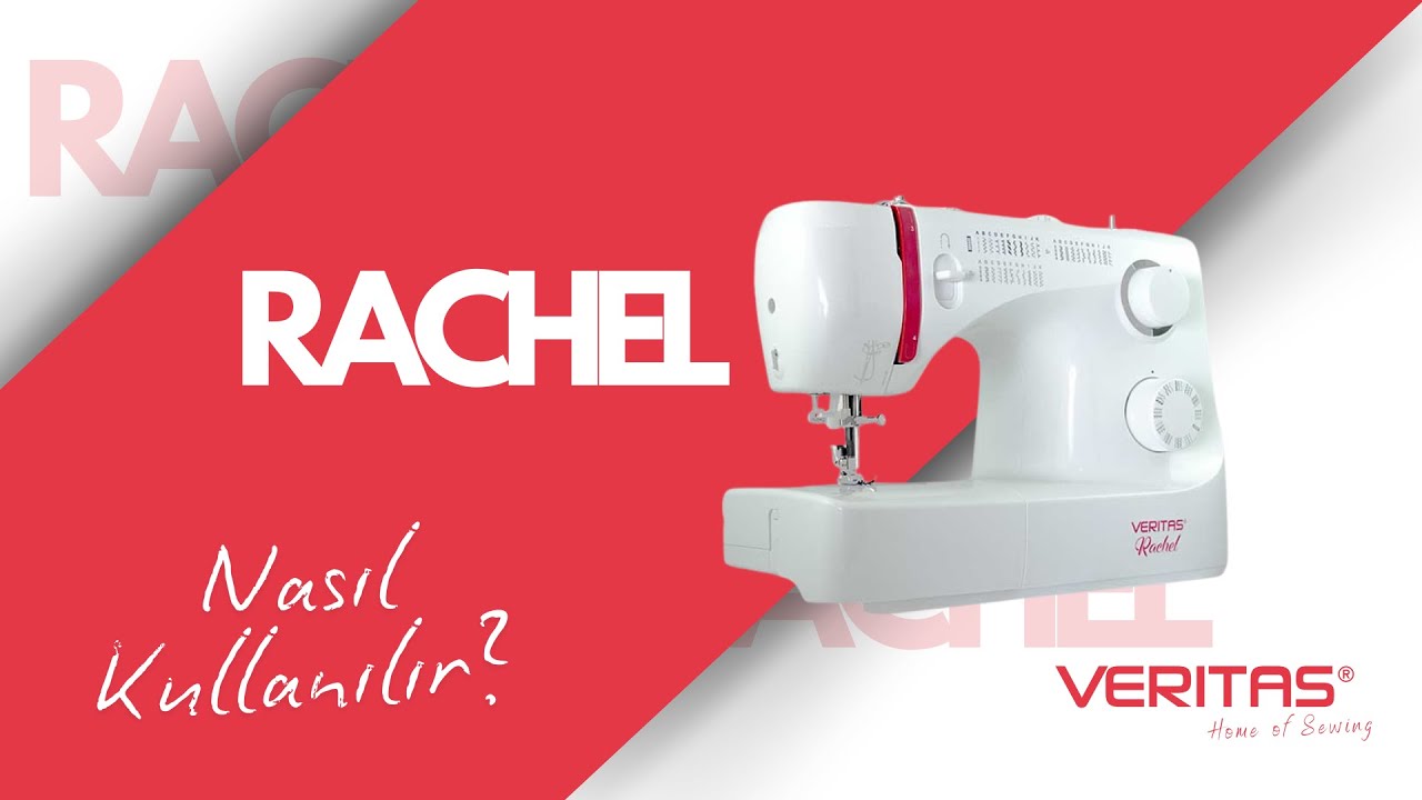 Veritas RACHEL Nasıl Kullanılır?