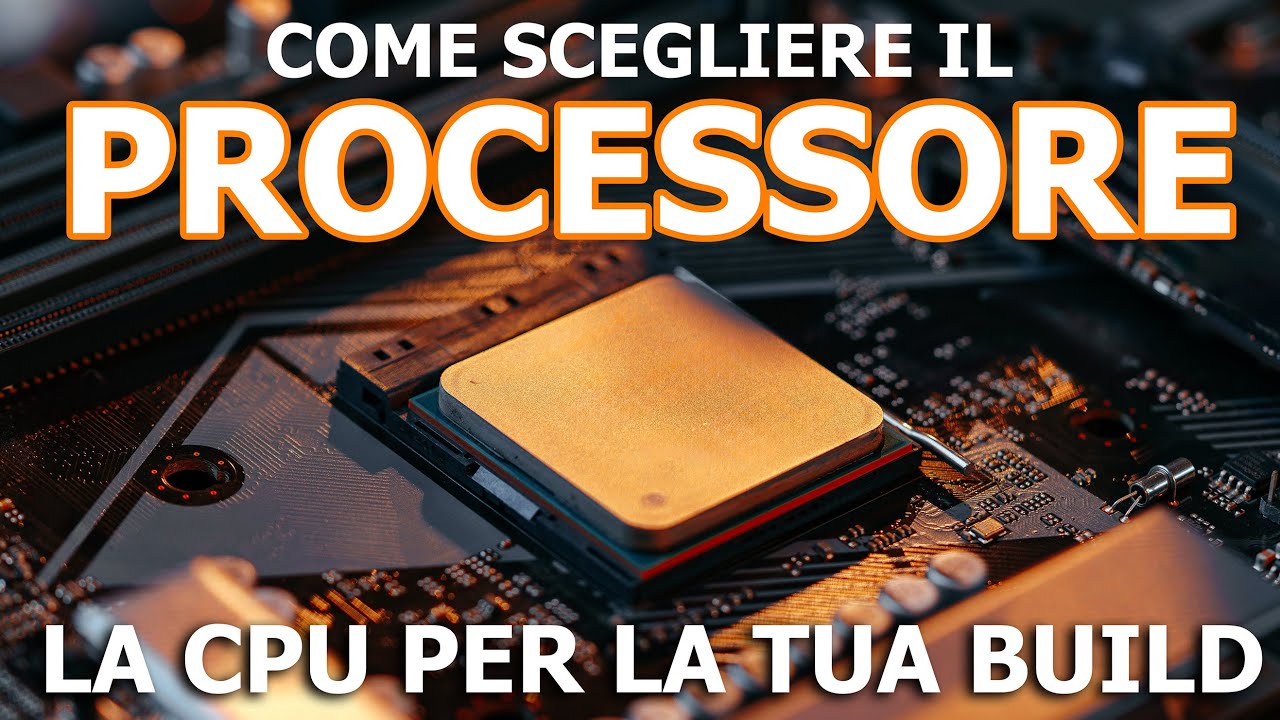 Come scegliere il PROCESSORE? | Guida all'acquisto