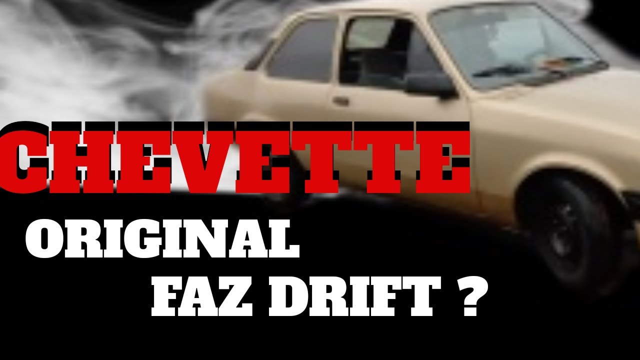 CHEVETTE ORIGINAL FAZ DRIFT ?