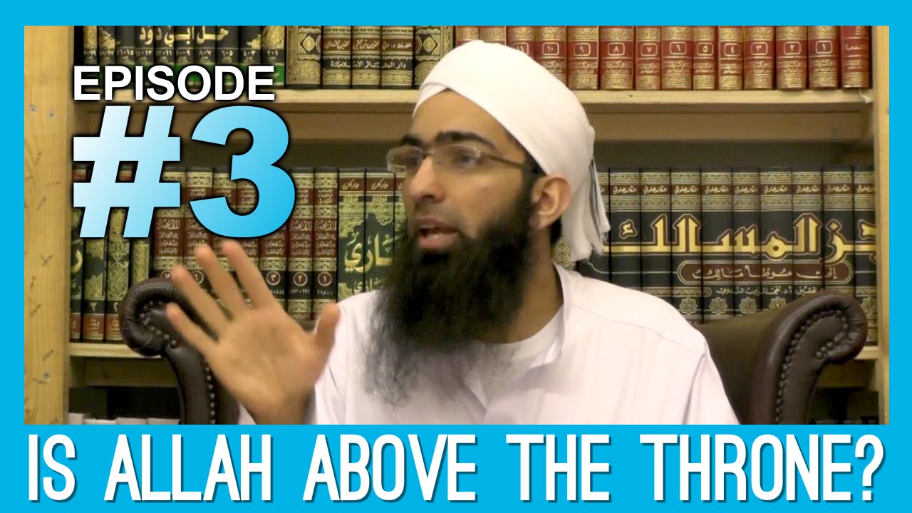 Is Allah above the throne? Ep 3- Ibn Taymiyyah's Aqeeda