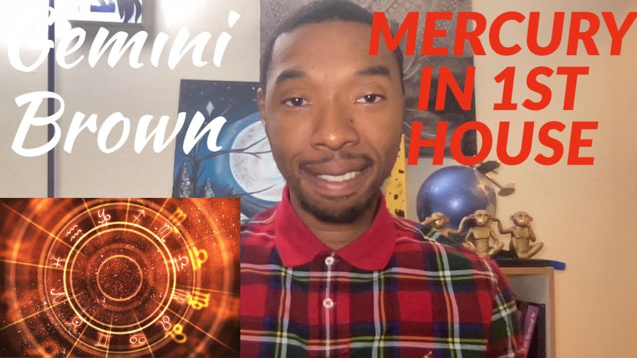 MERCURY in 1st HOUSE NATAL