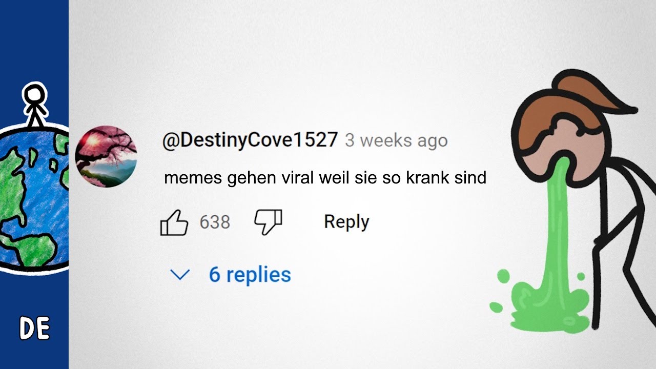 Memes gehen viral weil sie so krank sind