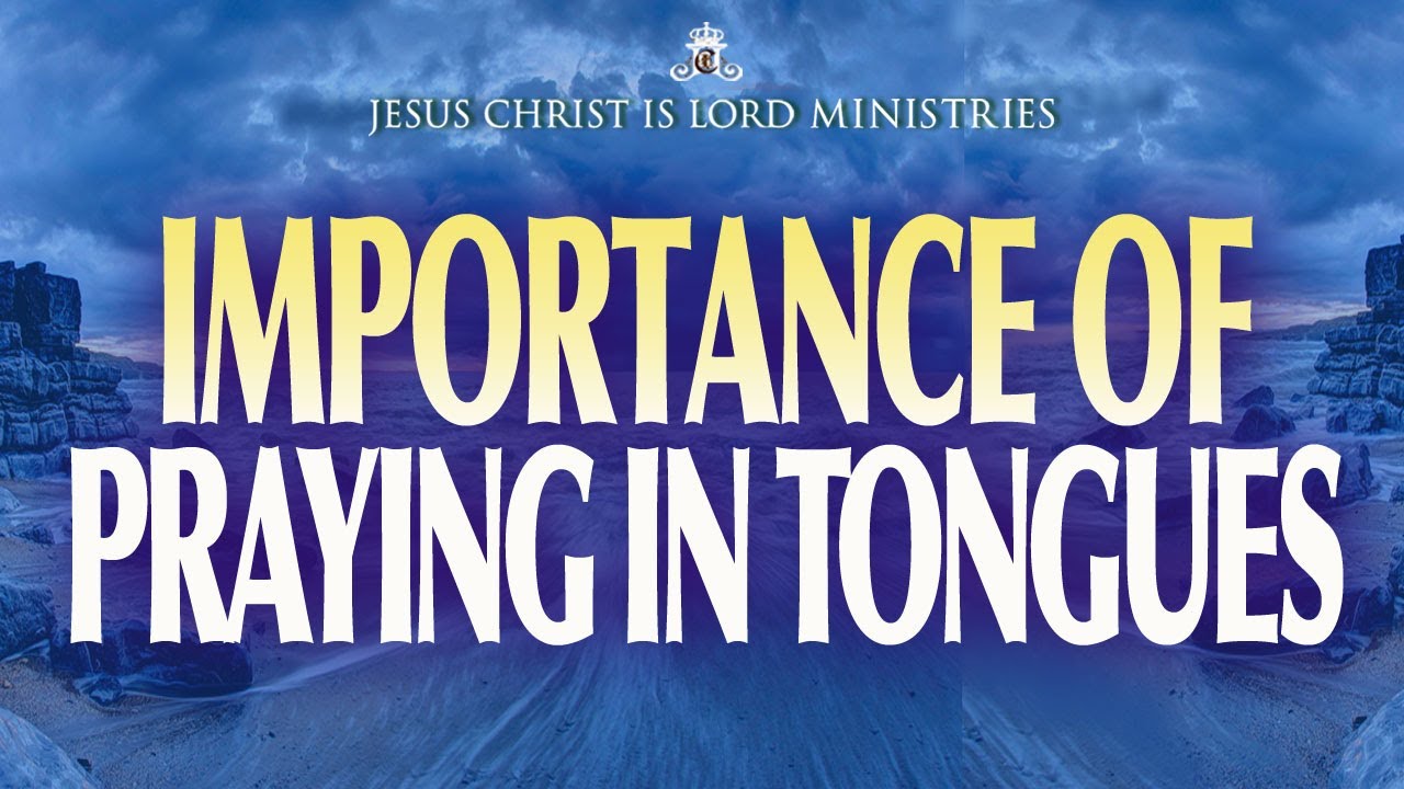 Importance Of Praying In Tongues, Part 2