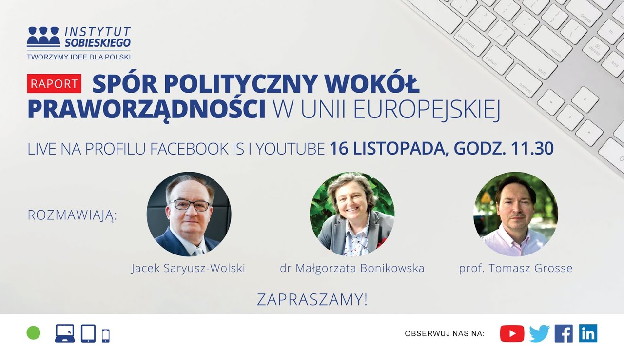 Instytut Sobieskiego - debata: Spór wokół praworządności w UE