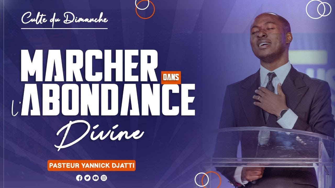 MARCHER DANS L'ABONDANCE DIVINE // PASTEUR YANNICK DJATTI