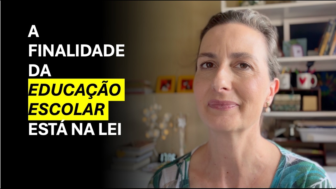 A Finalidade da Educação Escolar é Definida em Lei