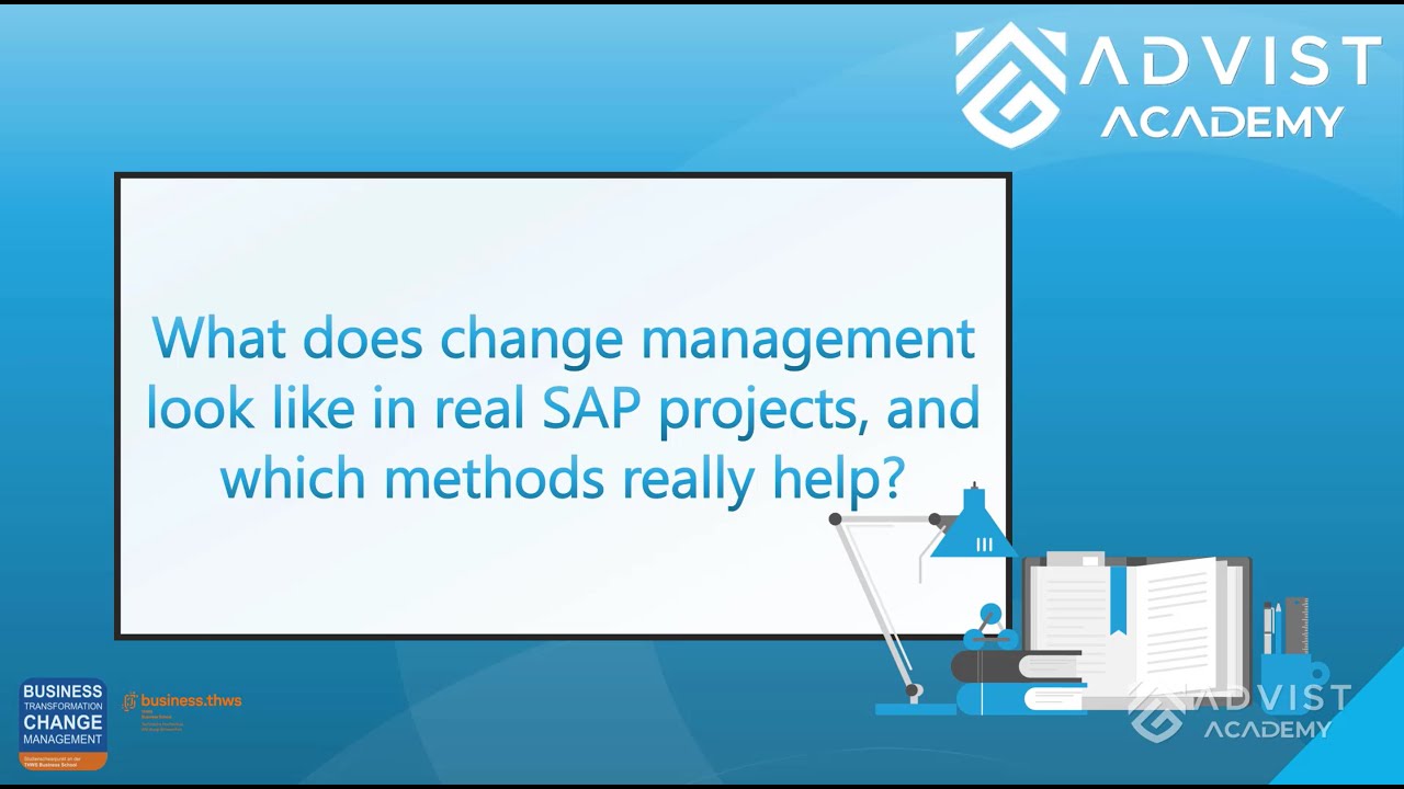 What does change management look like in real SAP projects, and which methods really help?