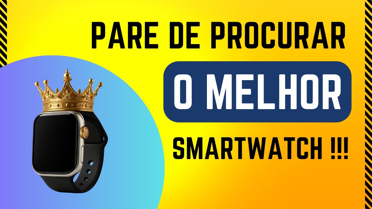 Como Escolher o Smartwatch Certo