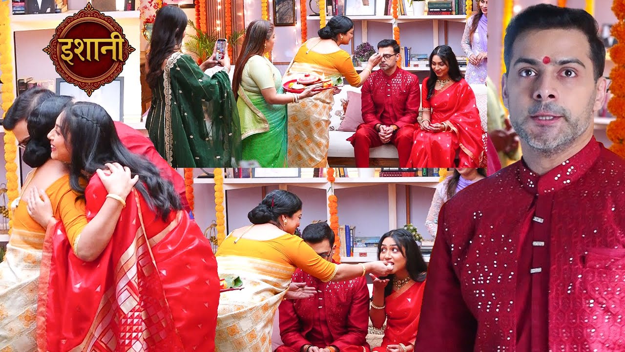 Ishani |Anurag's mother completes the engagement ceremony and Radhika takes his blessings |On Sets