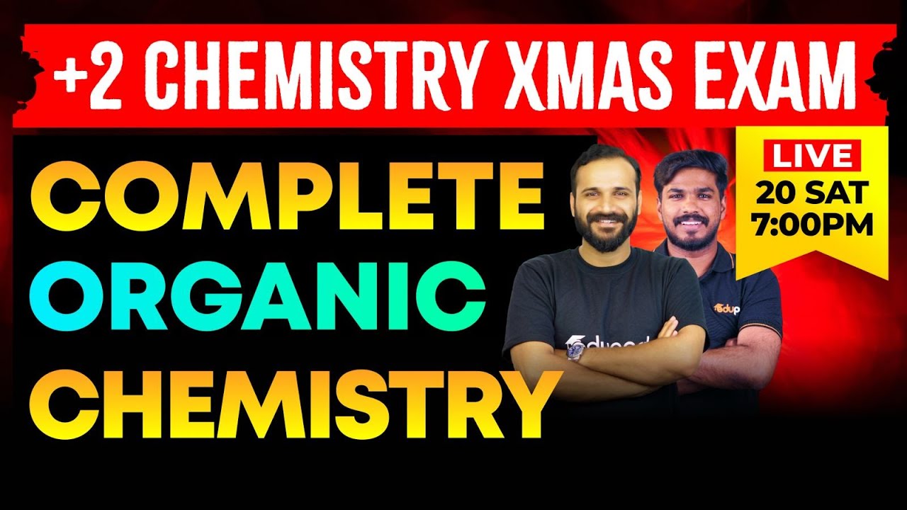Plus Two Christmas Exam Complete Organic Chemistry Chapter 6, 7, 8 | Eduport Plus Two