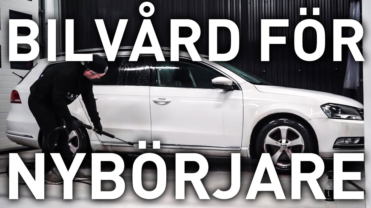 BILVÅRDSGUIDE FÖR NYBÖRJARE