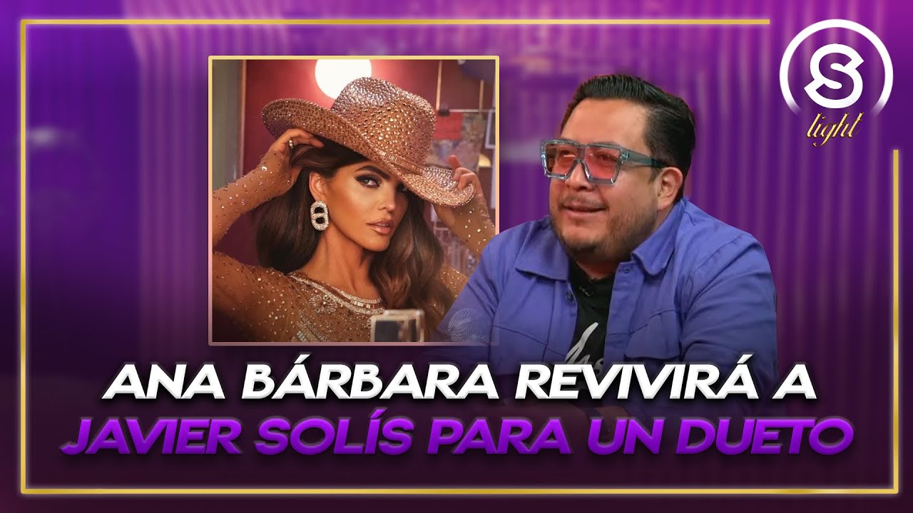 ¿Ana Bárbara con Javier Solís? La historia detrás del próximo dueto I MLDA