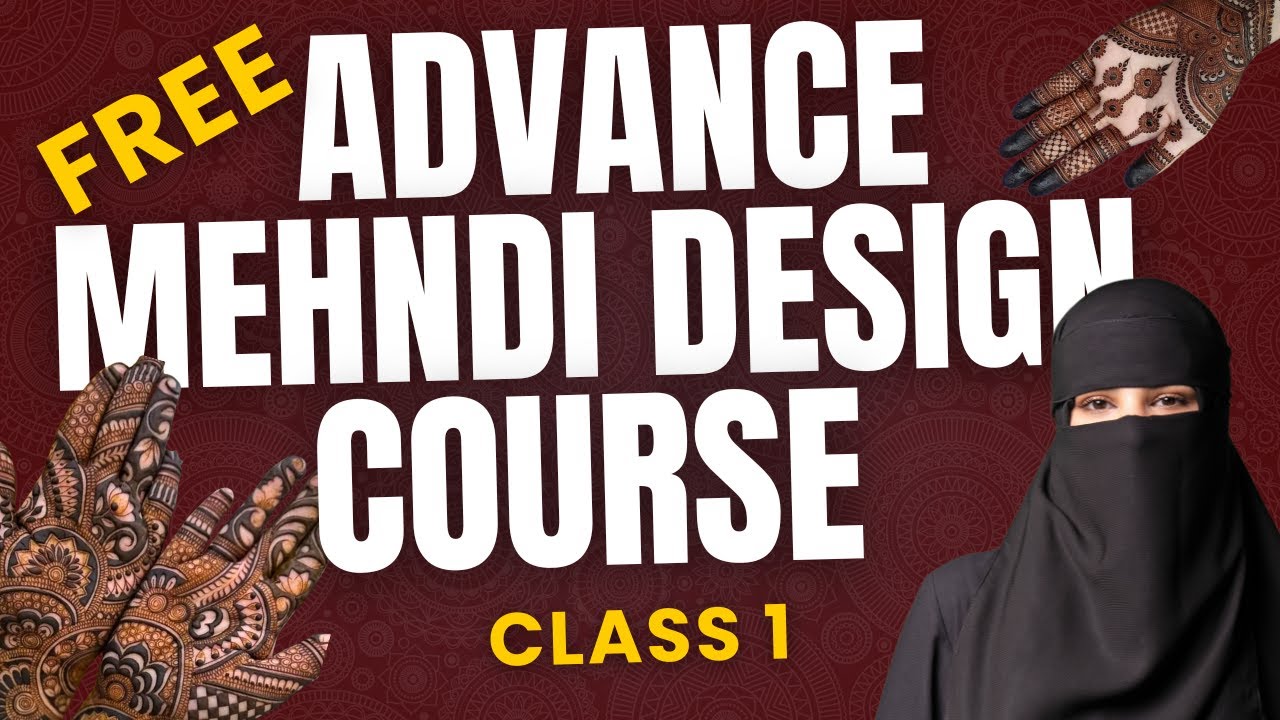 Free Advance Mehndi Design Course (Day 1)