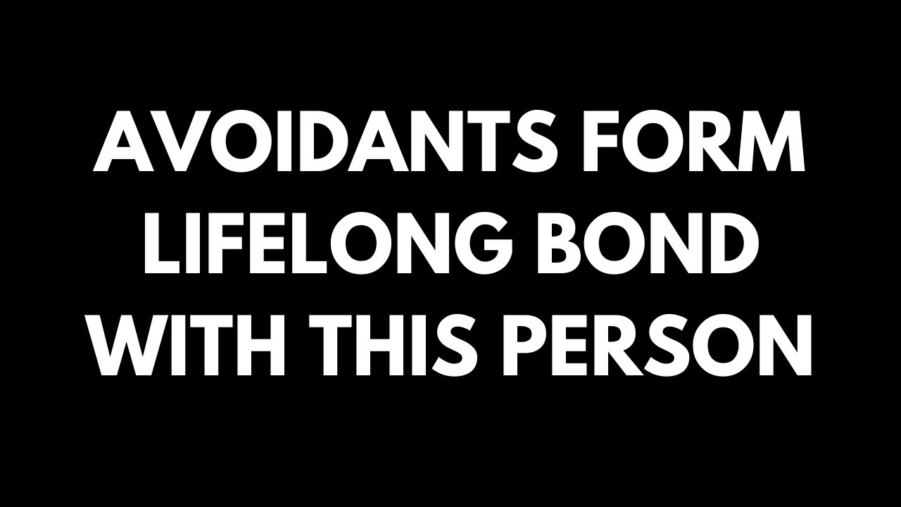 Avoidant Psychology - This Is What Actually Makes Them Bond To You