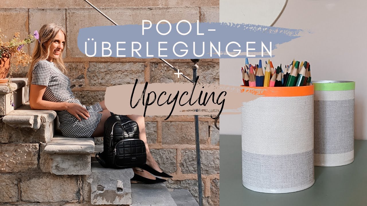 BAUEN WIR EINEN POOL? | Upcycling Stiftehalter, Bild aufhängen, Rosenschädlinge bekämpfen | Jelena