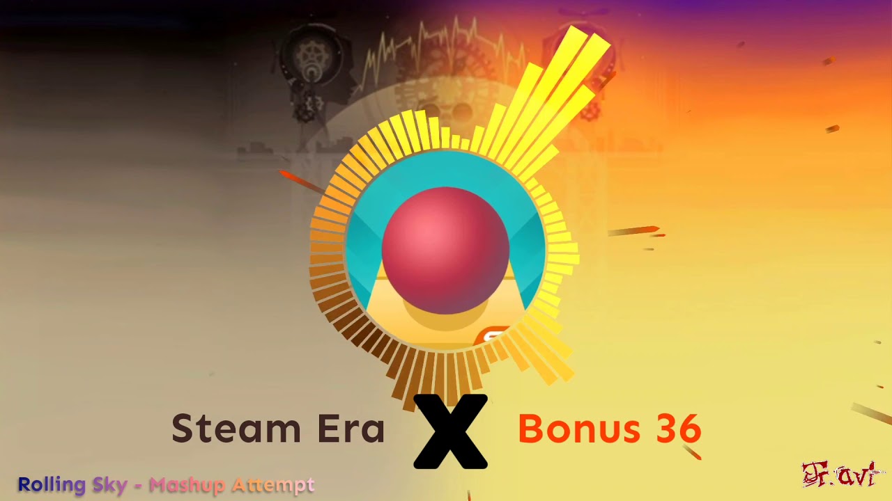 Rolling Sky - Steam Era X Bonus 36 [Early Mashup]