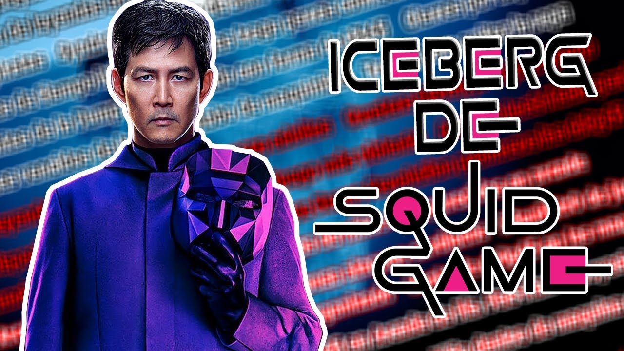 Iceberg del Juego del Calamar (Squid Game)