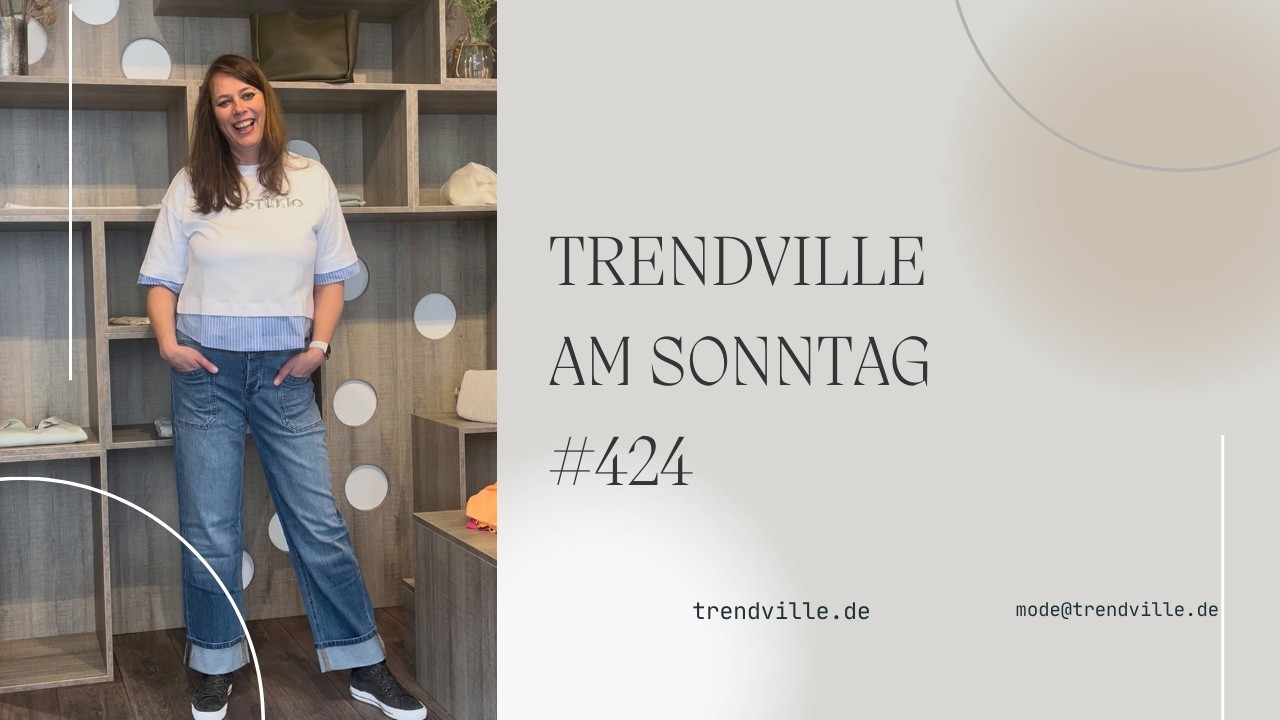 Trendville am Sonntag #424